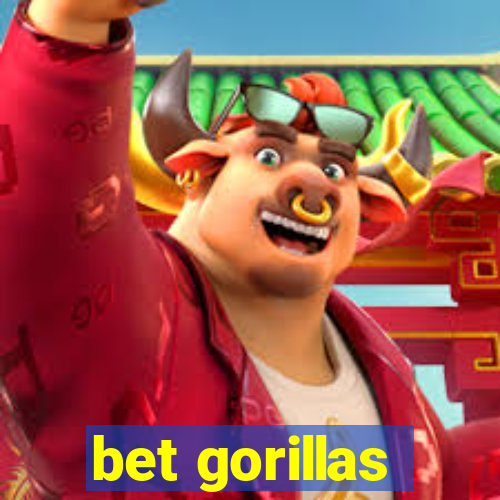 bet gorillas